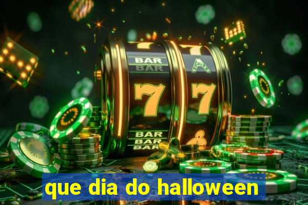 que dia do halloween